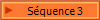 Squence 3